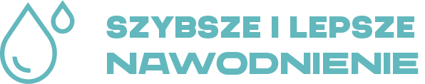 Szybsze i lepsze nawodnienie